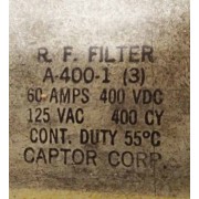 Captor Corp R.F. Filter A-400-1 (3)  60A  400Vdc  125Vac 400CY 